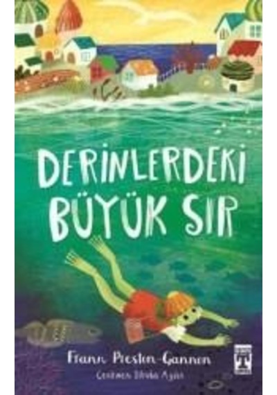 Derinlerdeki Büyük Sır - Frann Preston Gannon - İlk Genç Timaş