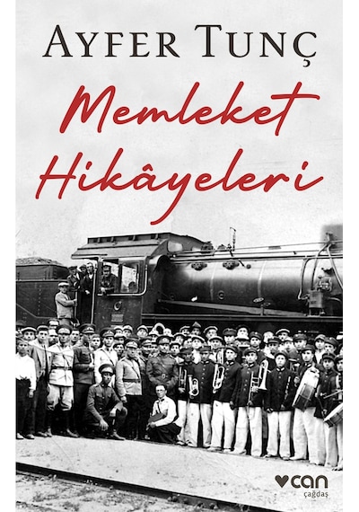 Memleket Hikayeleri - Ayfer Tunç- Can Yayınları