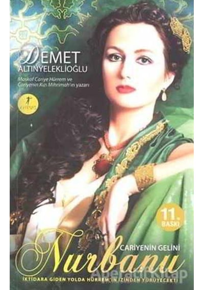 Cariye'nin Gelini Nurbanu - Demet Altınyeleklioğlu - Artemis Yayınları