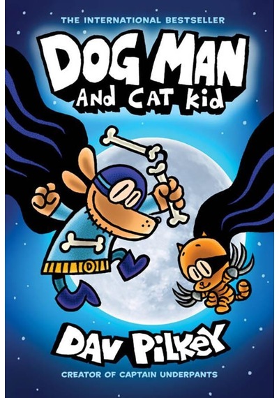 Dog Man And Cat Kid A Graphic Novel Dog Man 4