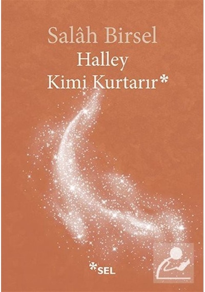 Halley Kimi Kurtarır / Salah Birsel
