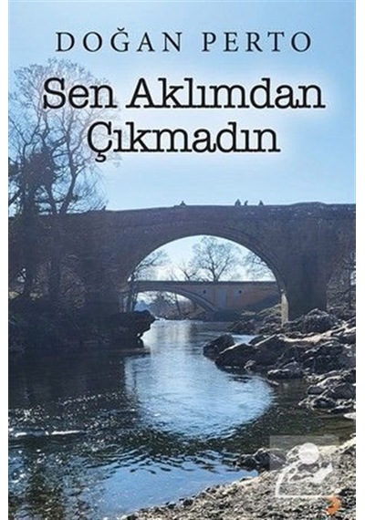 Sen Aklımdan Çıkmadın / Doğan Perto