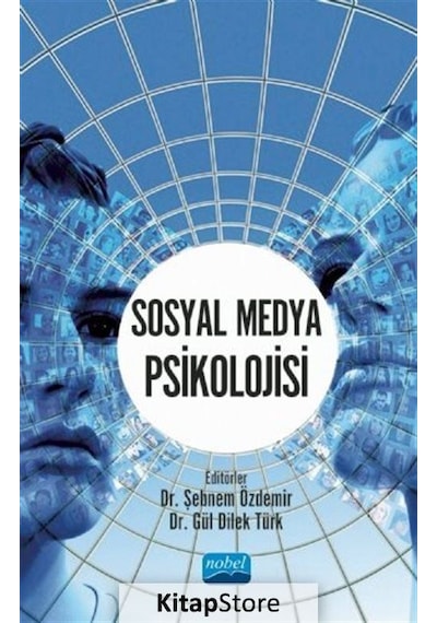 Sosyal Medya Psikolojisi- Nobel Akademik Yayıncılık