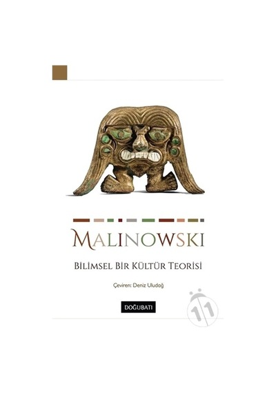 Bilimsel Bir Kültür Teorisi - Bronislaw Malinowski - Doğu Batı Yayınları