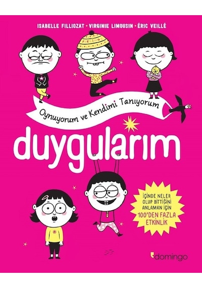 Duygularım-Oynuyorum ve Kendimi Tanıyorum - Virginie Limousin -  Eric Veille - Domingo Yayınevi