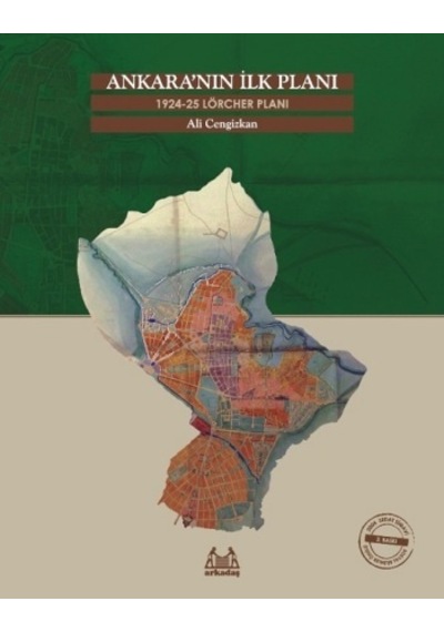 Ankara’nın İlk Planı 1924-25 Lörcher Planı