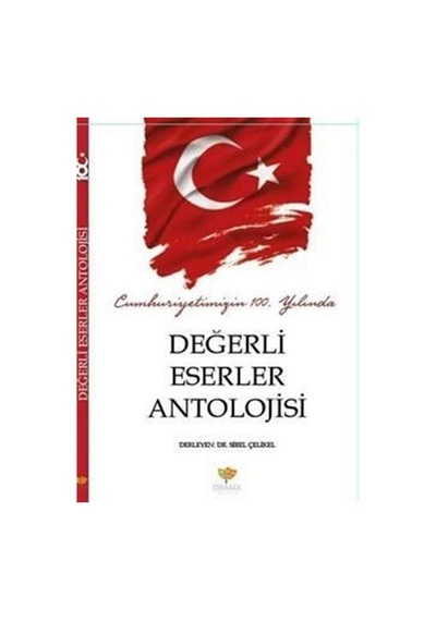 Cumhuriyetimizin 100. Yılında Değerli Eserler Antolojisi- Drama Yayınevi