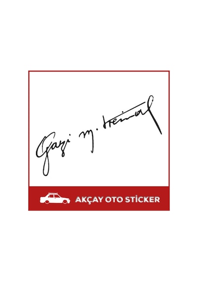 Gazi Mustafa Kemal Sticker Atatürk Sticker Atatürk Oto Sticker (229195868)