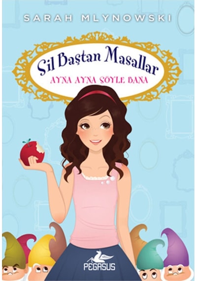 Sil Baştan Masallar 1 - Ayna Ayna Söyle Bana- Pegasus
