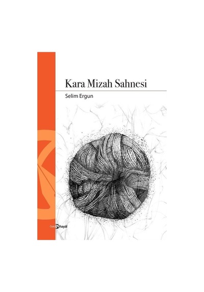 Kara Mizah Sahnesi / Selim Ergun