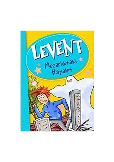 Levent - Mezarlıktaki Hayalet Levent Ve Tayfası - Mustafa Orakçı