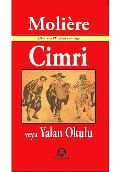 Cimri veya Yalan Okulu - Moliere - Arya Yayıncılık