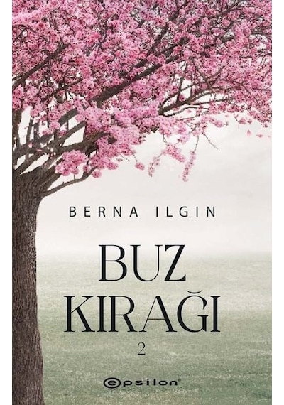 Buz Kırağı - 2 - Berna Ilgın - Epsilon Yayınevi