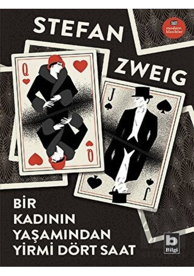Bir Kadının Yaşamından Yirmi Dört Saat-Modern Klasikler - Stefan Zweig - Bilgi Yayınevi