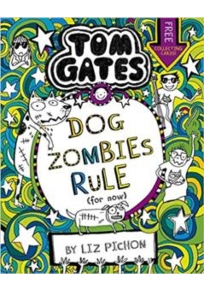Dog Zombies Rule (Tom Gates 11) 9781407193533