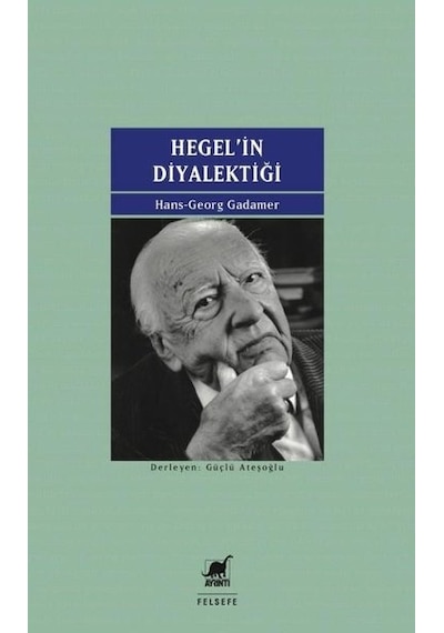 Hegel'in Diyalektiği - Hans Georg Gadamer - Ayrıntı Yayınları