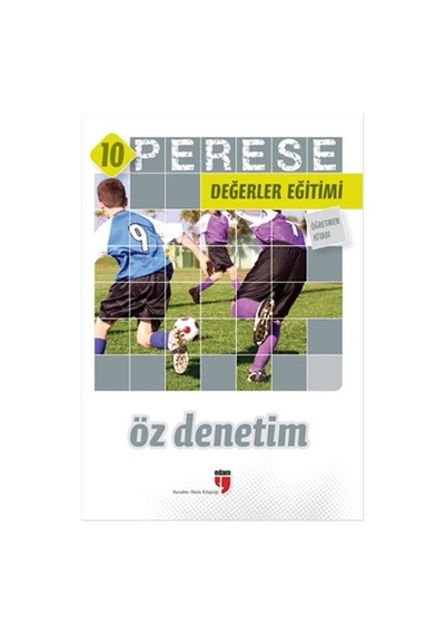 Perese Değerler Eğitimi Öğretmen Kitabı 10  - Öz Denetim  - Pınar Koç Yıldırım  -  Halil Ekşi  - Edam