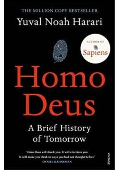 Homo Deus: A Brief History of Tomorrow - Yuval Noah Harari - Vintage