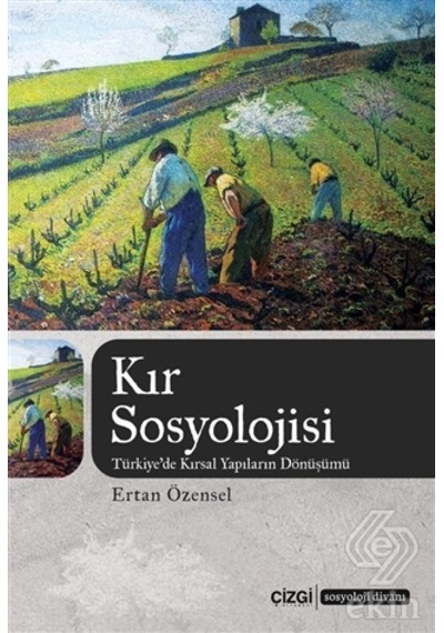 Kır Sosyolojisi - Ertan Özensel - Çizgi Kitabevi
