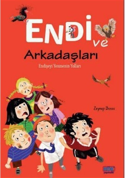 Endi Ve Arkadaşları / Zeynep Bassa