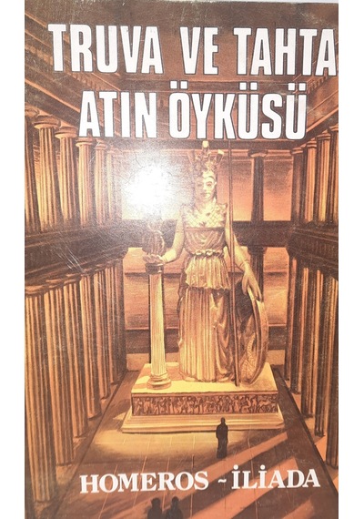 Truva Ve Tahta Atın Öyküsü