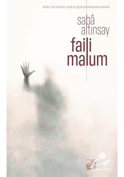 Faili Malum / Saba Altınsay