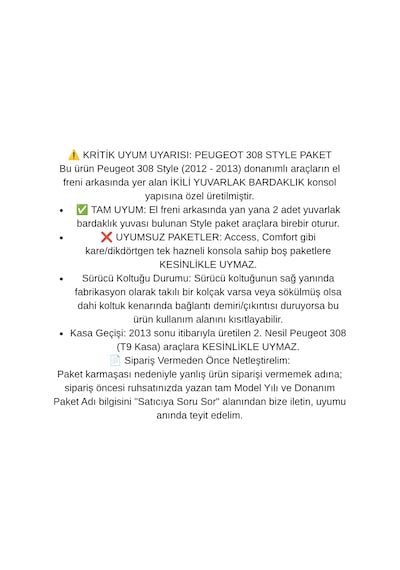 Peugeot 308 Style 2012 2013 İkili Yuvarlak Bardaklık Uyumlu Araca Özel Kolçak Kol Dayama Siyah