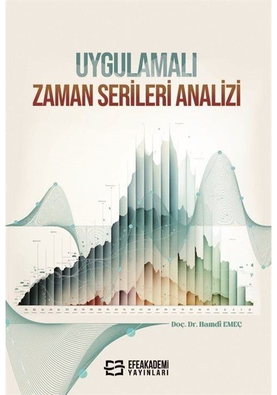 Uygulamalı Zaman Serileri Analizi / Doç. Dr. Hamdi Emeç