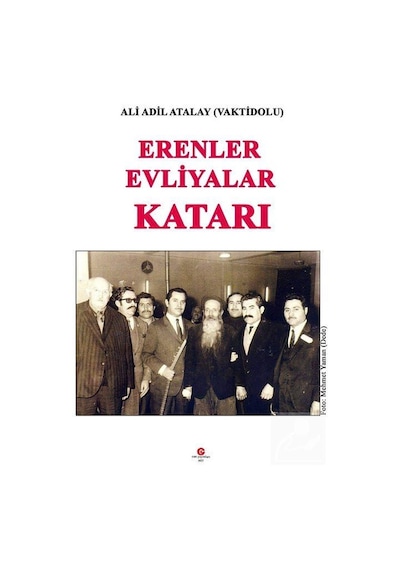 Erenler Evliyalar Katarı / Adil Ali Atalay Vaktidolu