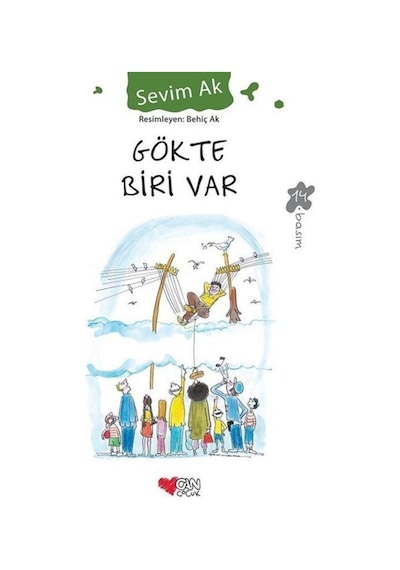 Gökte Biri Var Sevim Ak Can Çocuk Yayınları