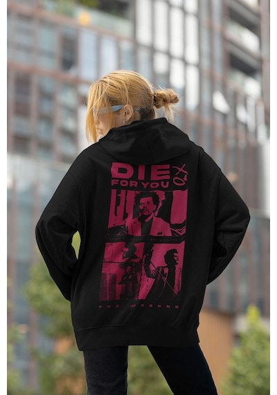 Sevbano Die For You Yazılı Unisex Oversize Rapper The Weeknd Hoodie Siyah