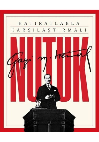 Hatıratlarla Karşılaştırmalı Nutuk Kutulu (Ciltli) (Kutulu) / ... 9786057864857