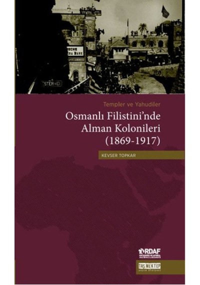 Osmanlı Filistini'nde Alman Kolonileri 1869-1917 - Sxcx-611415