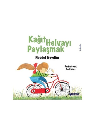 Kağıt Helvayı Paylaşmak - Necdet Neydim - Bilgiyolu Kültür Yayınları