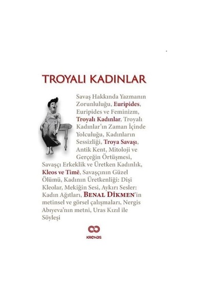 Troyalı Kadınlar / Doç. Benal Dikmen