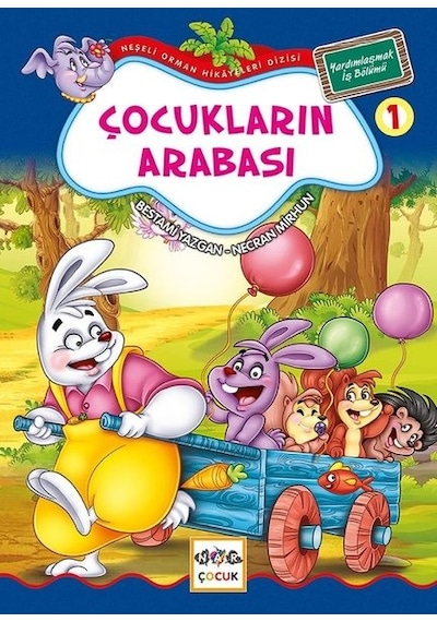 Çocukların Arabası 1-Neşeli Orman Hikayeleri Dizisi-Büyük Boy - Bestami Yazgan - Nar Çocuk