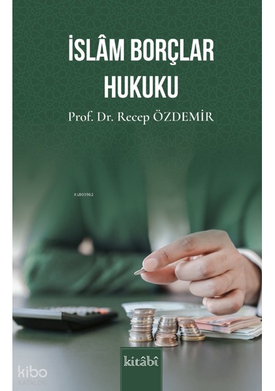 İslam Borçlar Hukuku Kitabi Yayınevi Recep Özdemir Kimdir Hayatı, Eserleri Ve Kitapları Beka Kitap