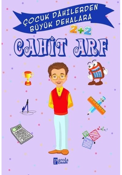 Cahit Arf - Çocuk Dahilerden Büyük Dehalara - Murat Çavga - Parola Çocuk