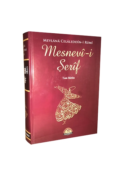 Mesnevi-i Şerif Tam Metin - Mevlana Celaleddin-i Rumi - Sağlam Yayınevi