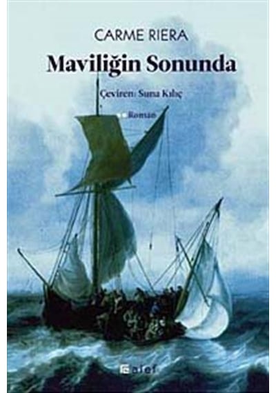 Maviliğin Sonunda - Carme Riera - Alef