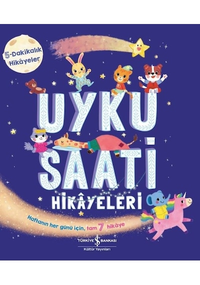 Uyku Saati Hikayeleri - 5 Dakikalık Hikayeler - Stephanie Moss - İş Bankası Kültür Yayınları
