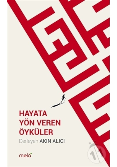 Hayata Yön Veren Öyküler- Mela Yayınevi