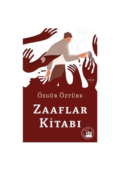 Zaaflar Kitabı - Özgür Öztürk - Doğan Kitap