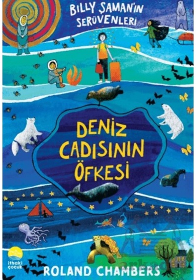 Billy Şaman'ın Serüvenleri 1- Deniz Cadısının Öfkesi İthaki Çocuk Yayınları