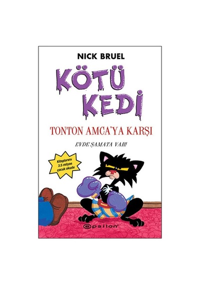 Kötü Kedi Tonton Amcaya Karşi