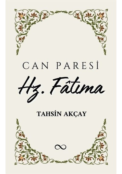 Can Paresi Hz. Fatıma / Tahsin Akçay