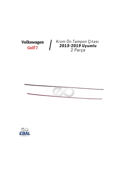 Vw Golf 7 Uyumlu Krom Ön Tampon Çıtası 2 Parça 2013-2019 P.çelik
