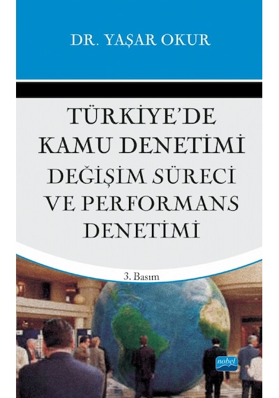 Türkiye’de Kamu Denetimi, Değişim Süreci ve Perfromans Denetimi