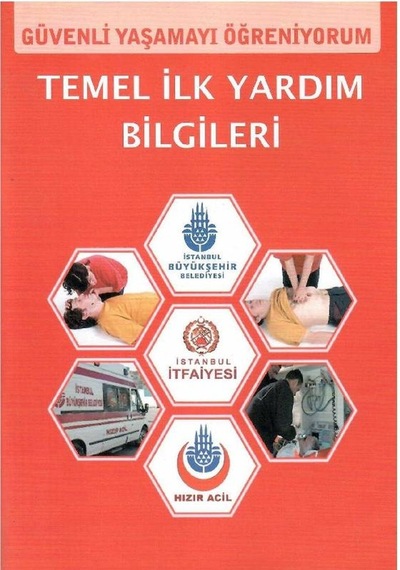Temel İlk Yardım Bilgileri - Güvenli Yaşamayı Öğreniyorum