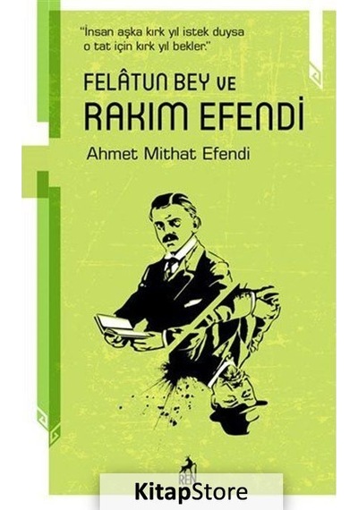 Felatun Bey ve Rakım Efendi / Ahmet Mithat Efendi N11.1302